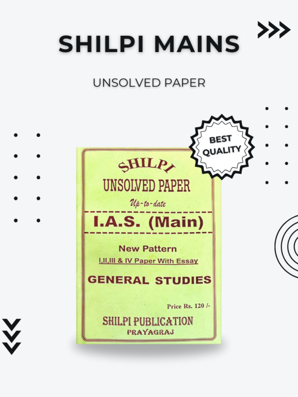 Shilpi IAS Mains Unsolved Papers – Best Practice Book for UPSC Aspirants