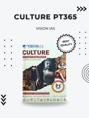 Culture PT365 by Vision IAS – Comprehensive Study Material for UPSC Prelims 2024