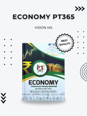 Economy PT365 by Vision IAS – Comprehensive Economic Study Material for UPSC Prelims 2024