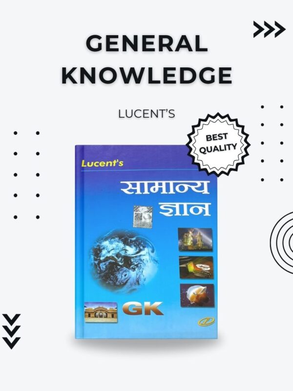 Lucent’s General Knowledge (Hindi) – Comprehensive GK Book for Competitive Exams